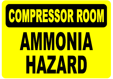 SIGN - 14&quot; X 10&quot; &quot;COMPRESSOR ROOM,AMMONIA HAZARD&quot; - PVC